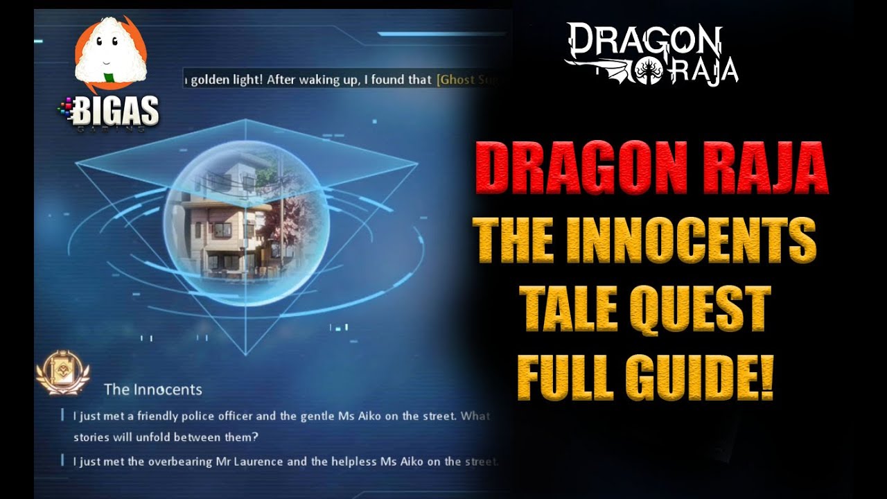 Dragon Raja : The Innocents (TALE QUEST) FULL GUIDE