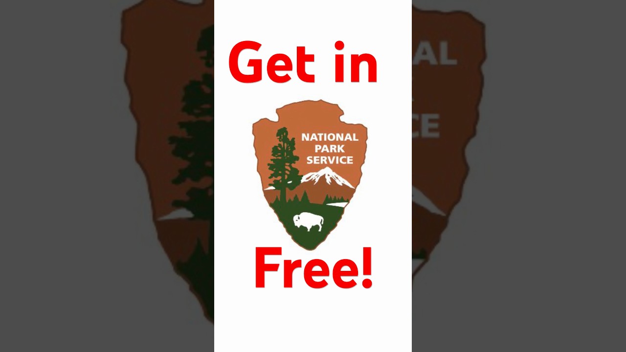 National Parks: Get in free! 