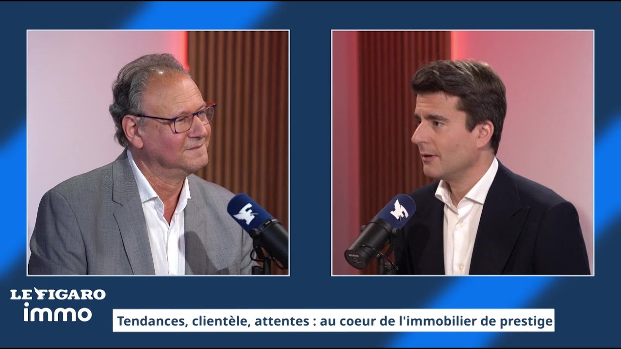 Tendances, clientèle, attentes : au cœur de l’immobilier de prestige