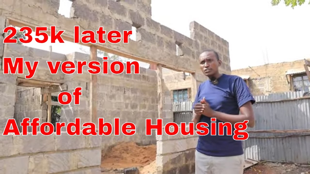 Affordable Housing, My Dream House construction journey KES235,000 later