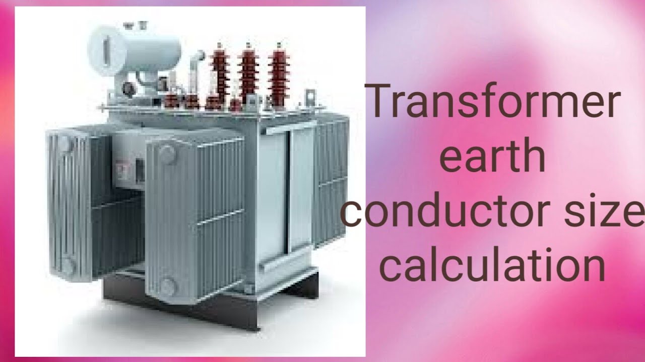 Transformer Earth conductor size calculation#electrical #electricalcomponents #subscribe