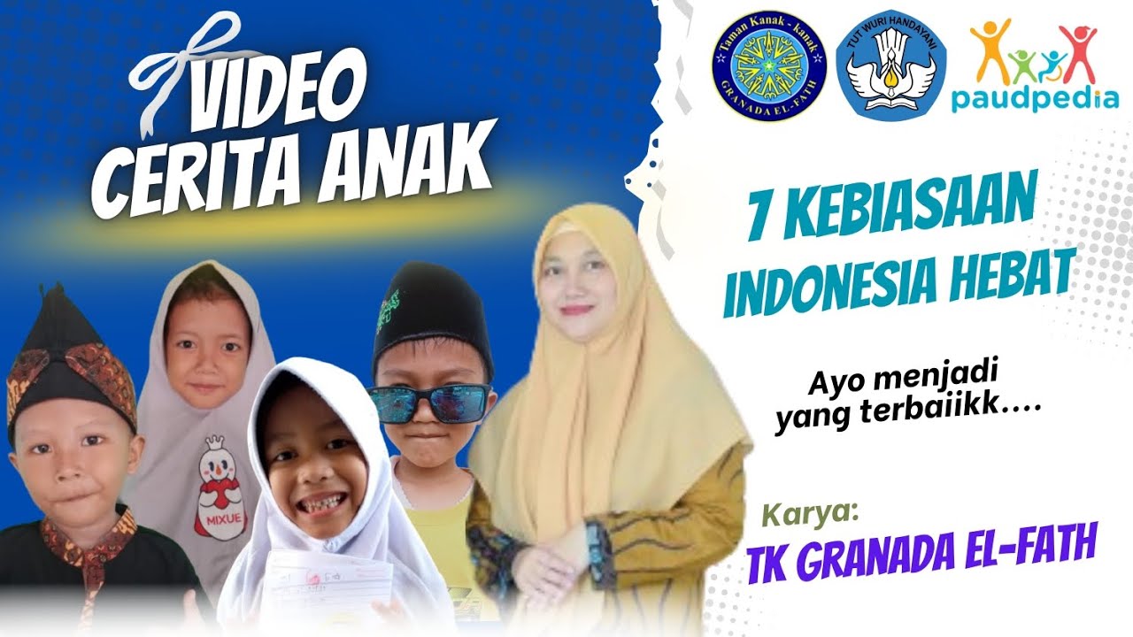 Cerita Pendek 7 Kebiasaan Anak Indonesia Hebat @PAUDPEDIA #kemendikbud