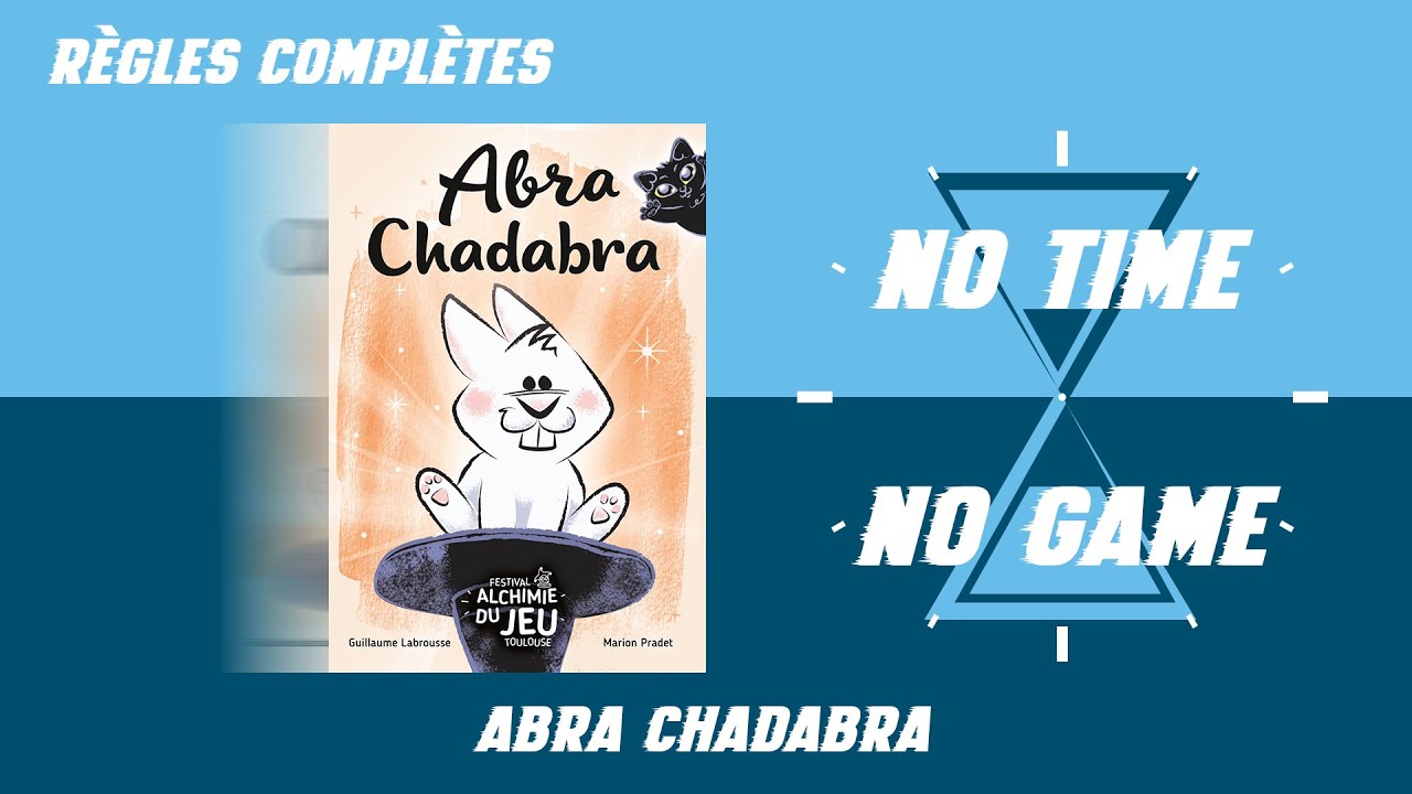 Abra Chadabra - Règles du jeu complètes