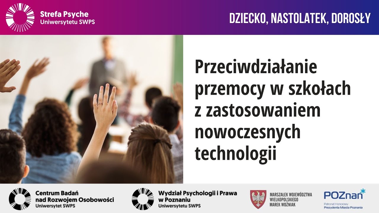 Przeciwdziałanie przemocy w szkołach z zastosowaniem nowoczesnych technologii - dr Małgorzata Wójcik