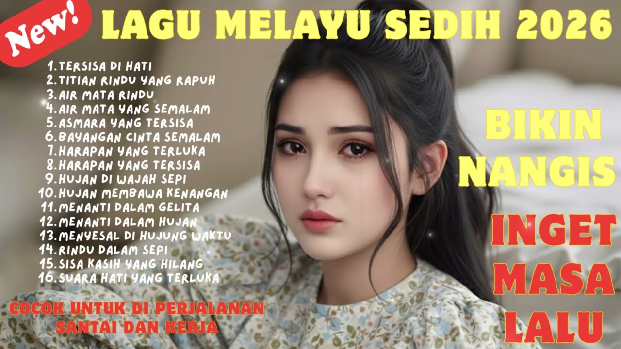 Lagu Bikin Nangis 😭 | Lagu Sedih Patah Hati 💔 Ballad Slow Rock Terbaru 2026 – Sisa Di Hati