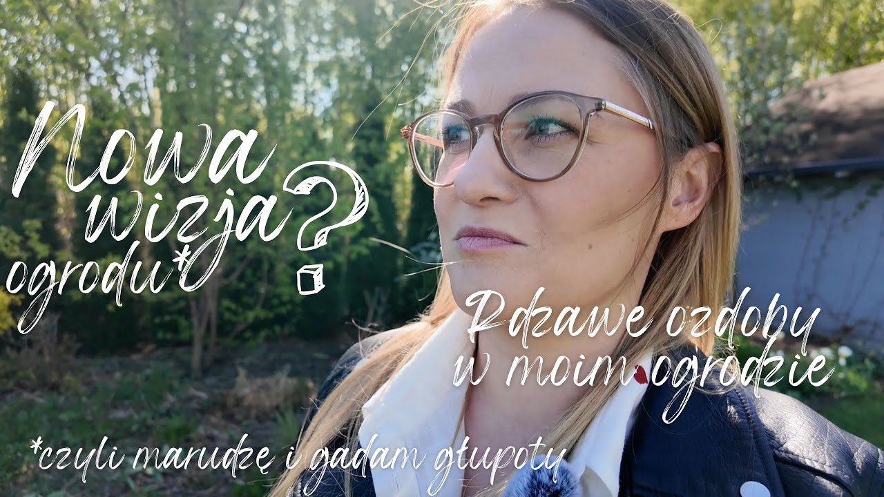 Luźny vlog z ogrodu - dzielę kuklika, rdzawe ozdoby, przemyślenia i kryzysy 🤪🫣