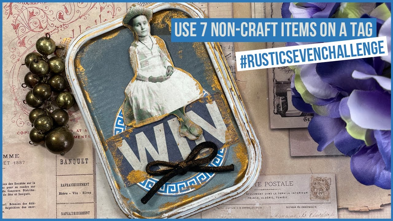 🛒 🏷 Use 7 Non-Craft Items On A Tag! Join the Challenge! #rusticsevenchallenge @49dragonflies
