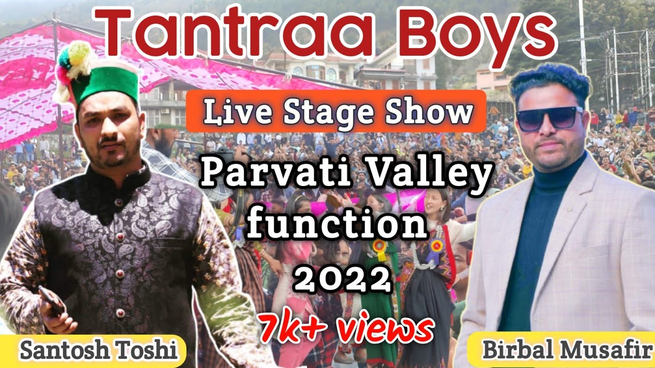 Tantraa Boys Live stage Show😍😍 || Parvati Valley function 2022 || Santosh Toshi || Birbal Musafir ||