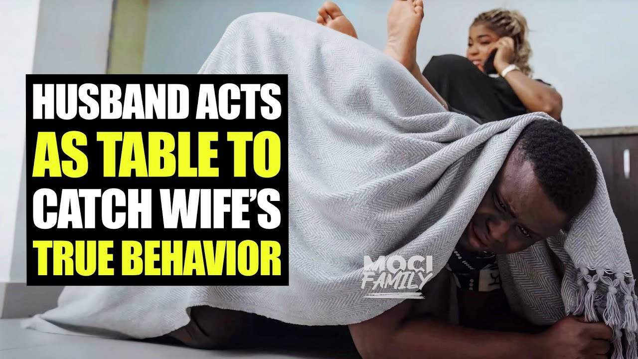 Husband Acts As Table To Catch Wife’s True Behavior |  Moci Family