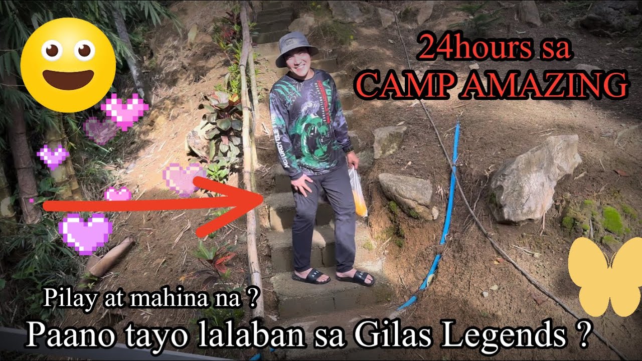Comedy & Goodvibes sa CAMP AMAZING | 24hours na ganap sa CA