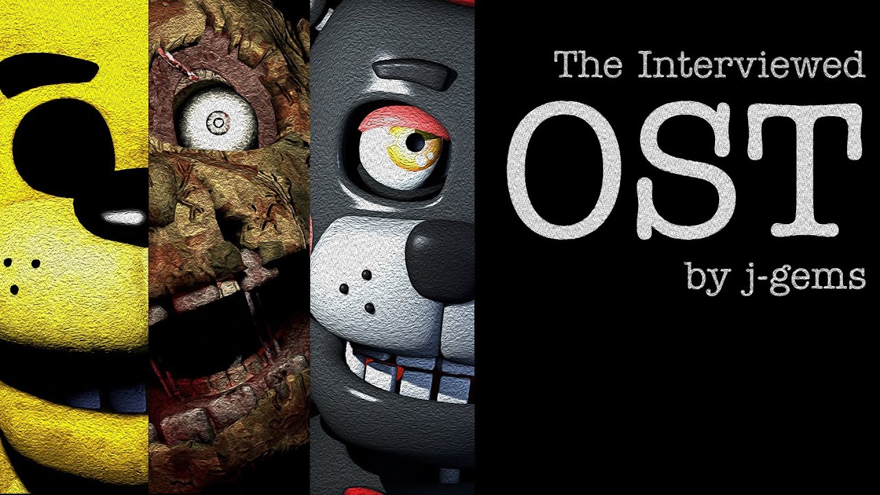 The Interviewed OST - Five Nights at Freddy's Custom Theme