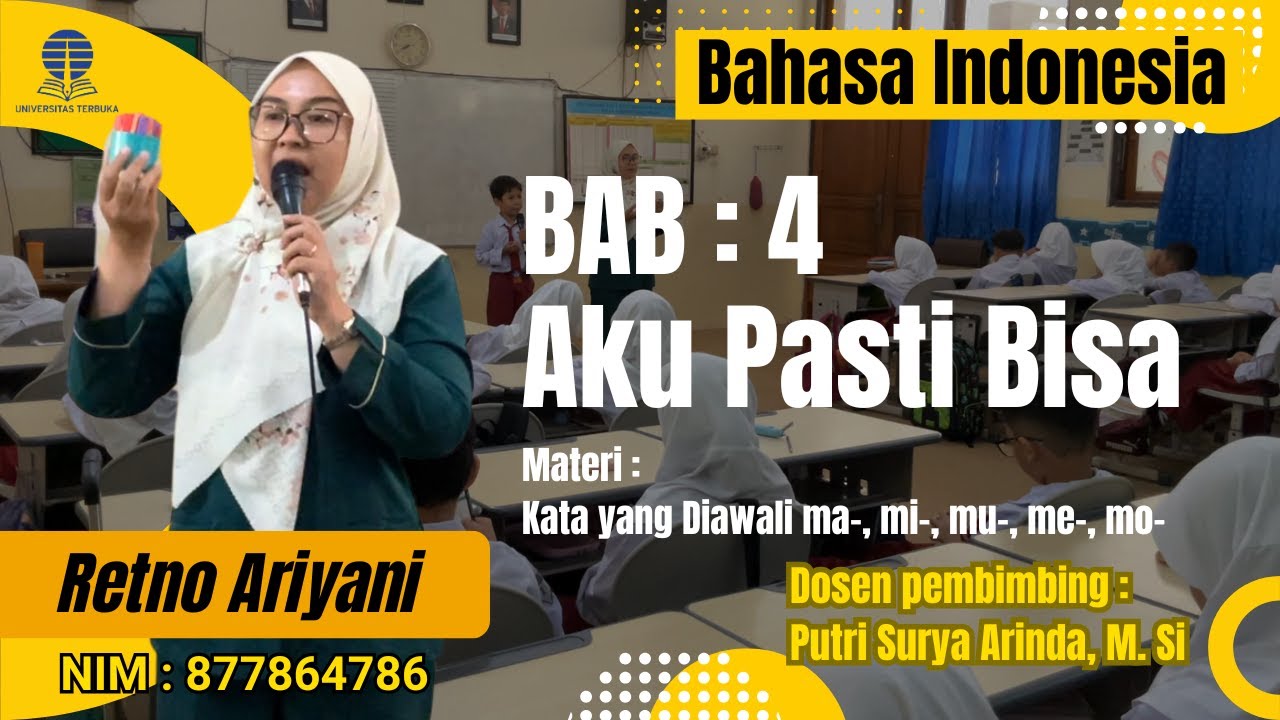 Pembelajaran Bahasa Indonesia BAB 4 (Aku Pasti Bisa) | Retno Ariyani (877864786)