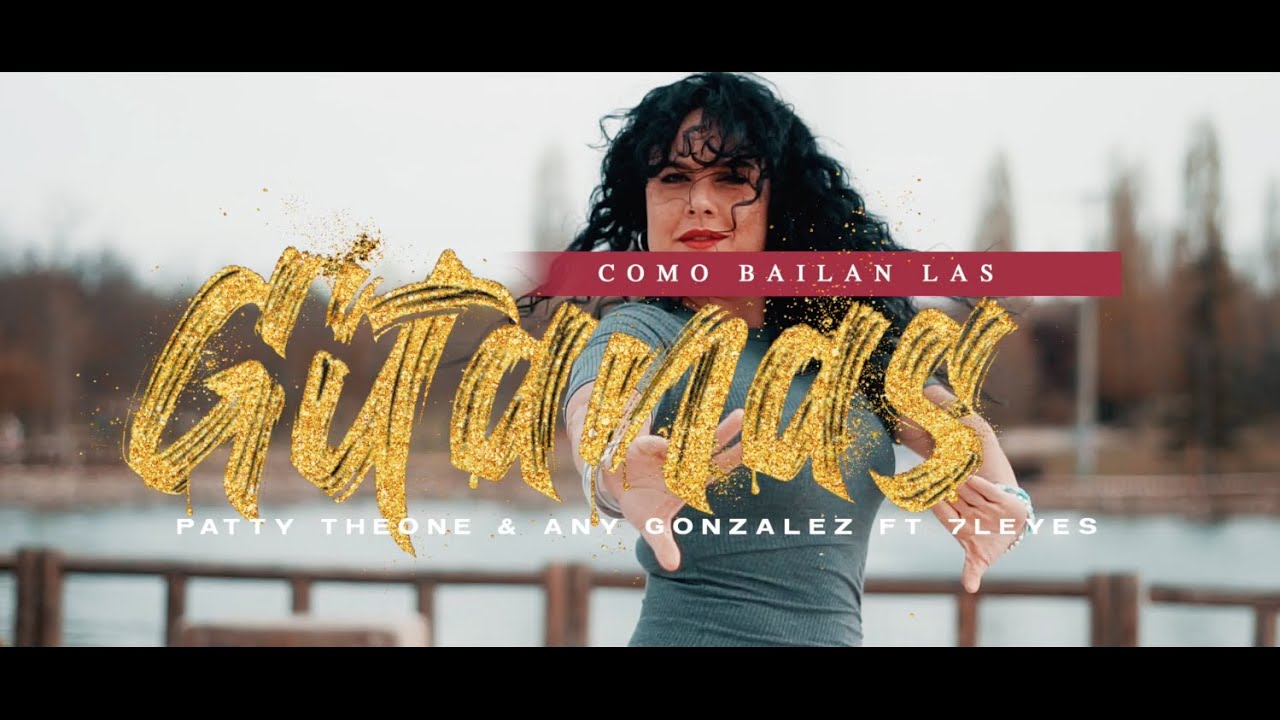 Como bailan las gitanas - Patty TheOne X Any Gonzalez (𝗟𝗮𝘀 𝗕𝗮𝗻𝗱𝗼𝗹𝗲𝗿𝗮𝘀) ft 7Leyes