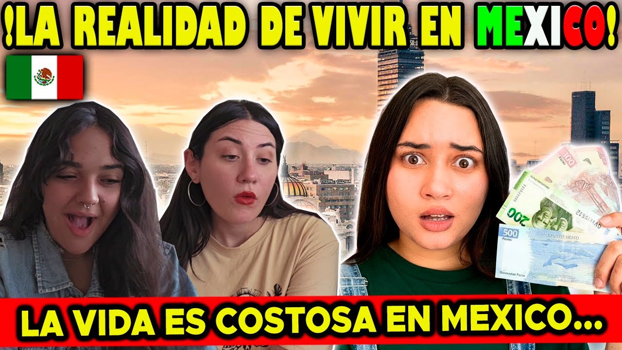 VIVIR EN MEXICO ES COSTOSO O BARATO? - CUBANAS REACCIONAN