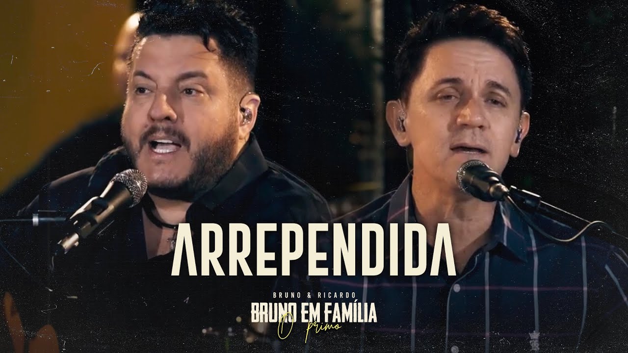 Bruno em Família (Os Primos) - Ricardo Almeida - Arrependida