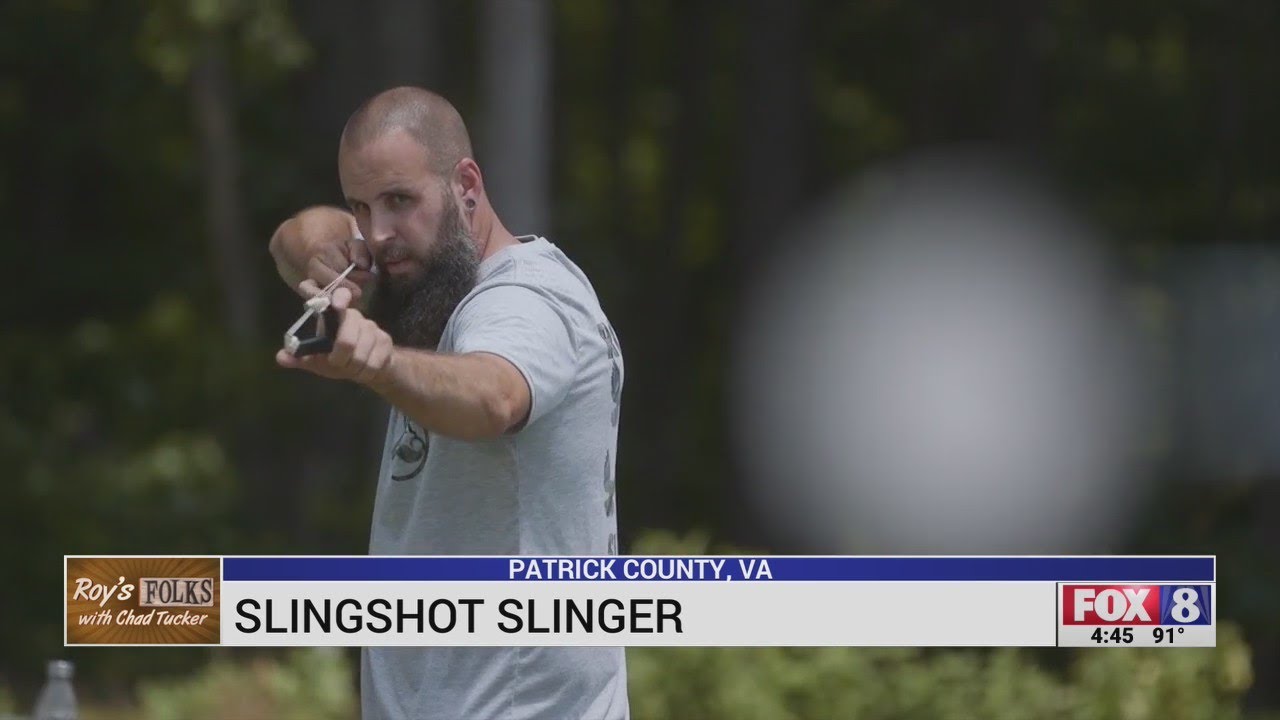 Roy's Folks: Virginia man is slingshot slinger
