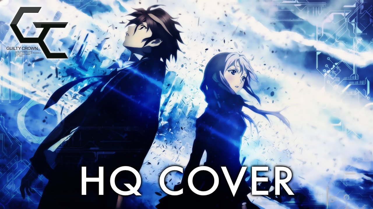 Krone - GUILTY CROWN OST - HQ Cover by Tom Dabrowski