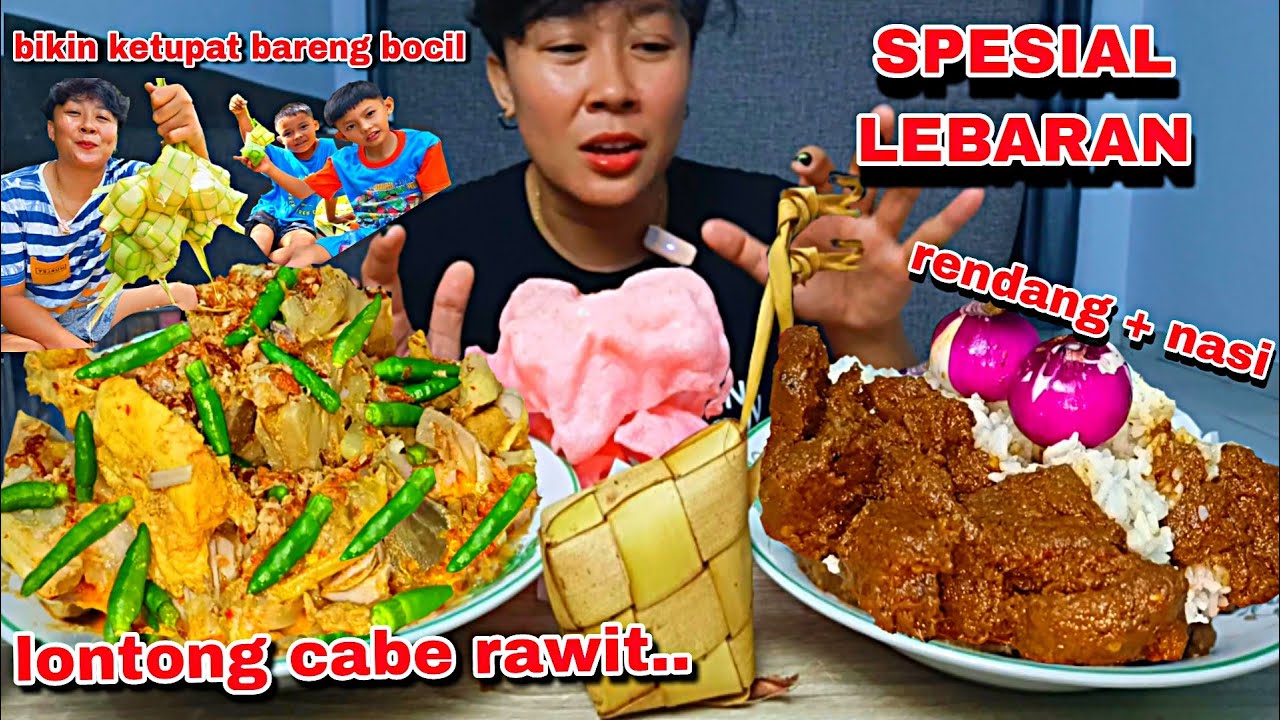 SPESIAL IDULFITRI , BIKIN KETUPAT BARENG BOCIL,MAKAN 2 PORSI LONTONG + RENDANG NASI