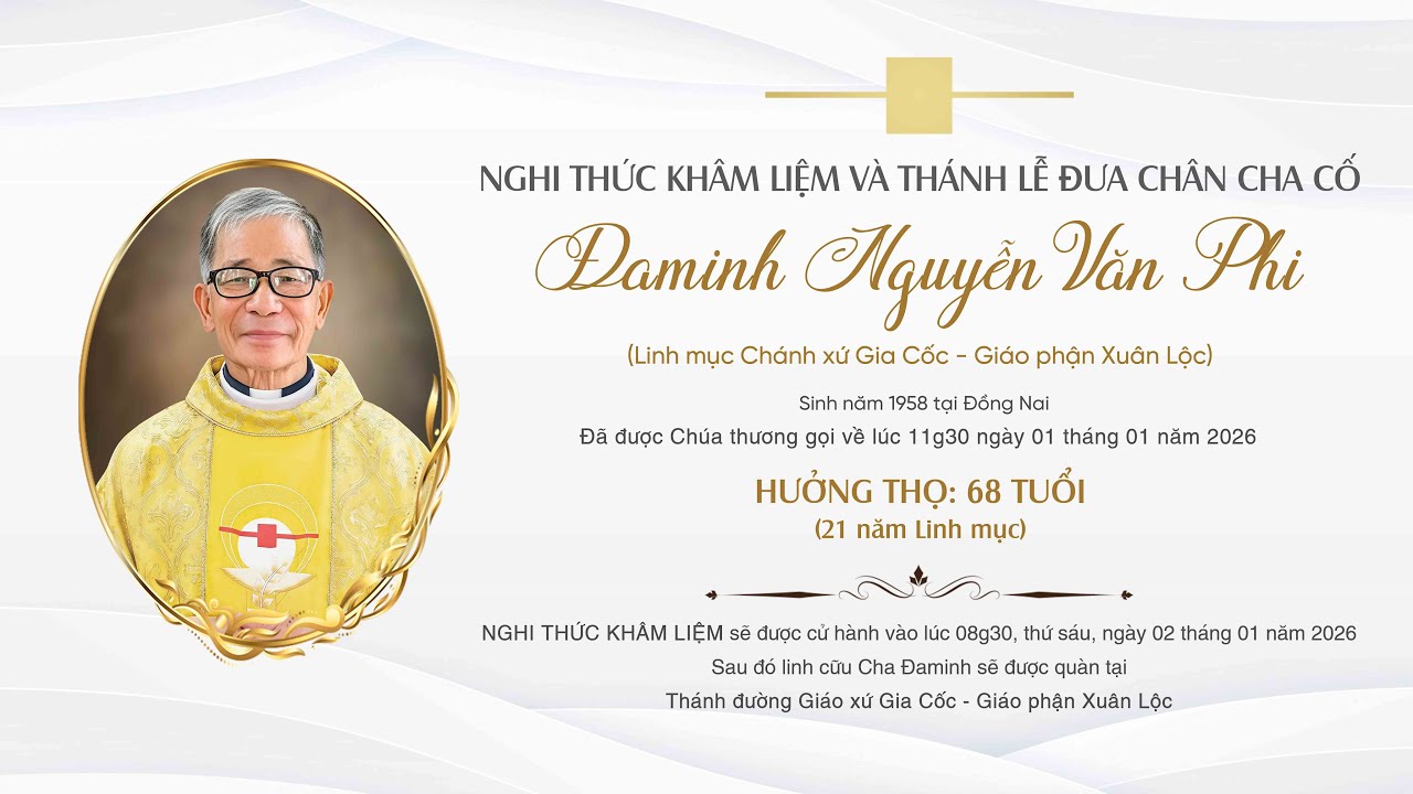 ⚫ (Trực Tiếp) Nghi Thức Tẫn Liệm v&agrave; Th&aacute;nh Lễ cầu nguyện cho Cha Cố Đaminh Nguyễn Văn Phi |02.01.2026