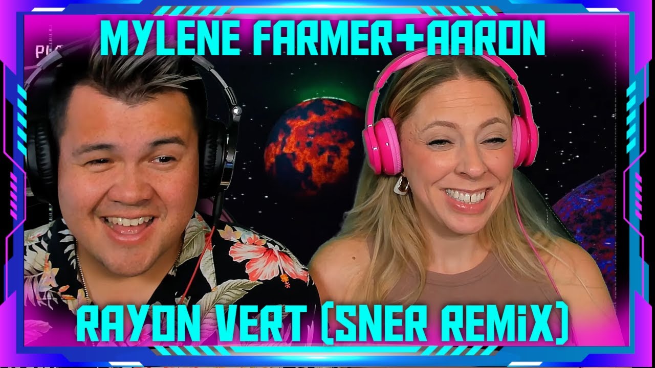 Reaction to Mylène Farmer & AaRON - Rayon Vert (Remix by Sner) | THE WOLF HUNTERZ Jon and Dolly