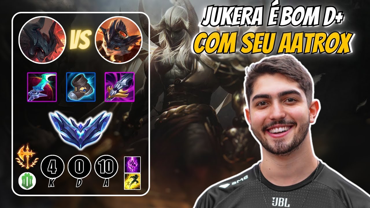 JUKES de AATROX é bom D+ ! LoL BR VODs.