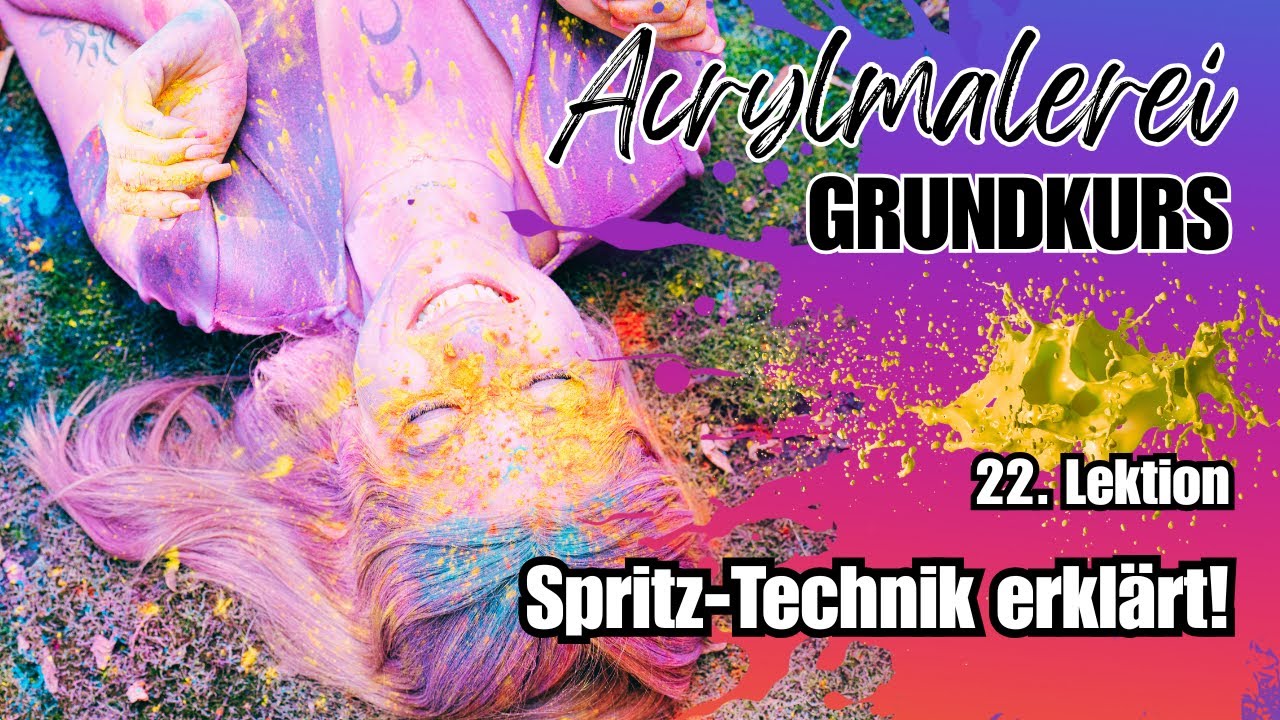 Spritz-Technik Kennenlernen | Acrylmalerei für Anfänger | Lektion 22 von 31