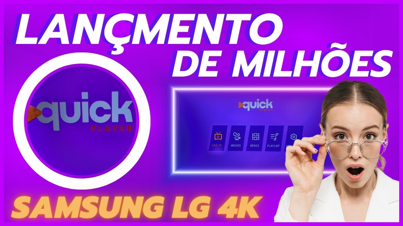 🔶️ QUICK PLAYER  APLICATIVO MAIS TOP PARA DESBLOQUEAR CANAIS NA SUA SMARTV LG SAMSUNG