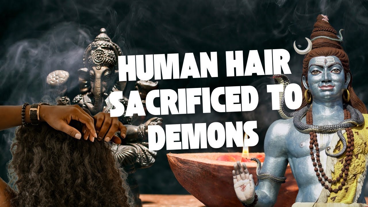 Why You Should Not Wear Human Hair Extensions - Hair Sacrificed To Demons!