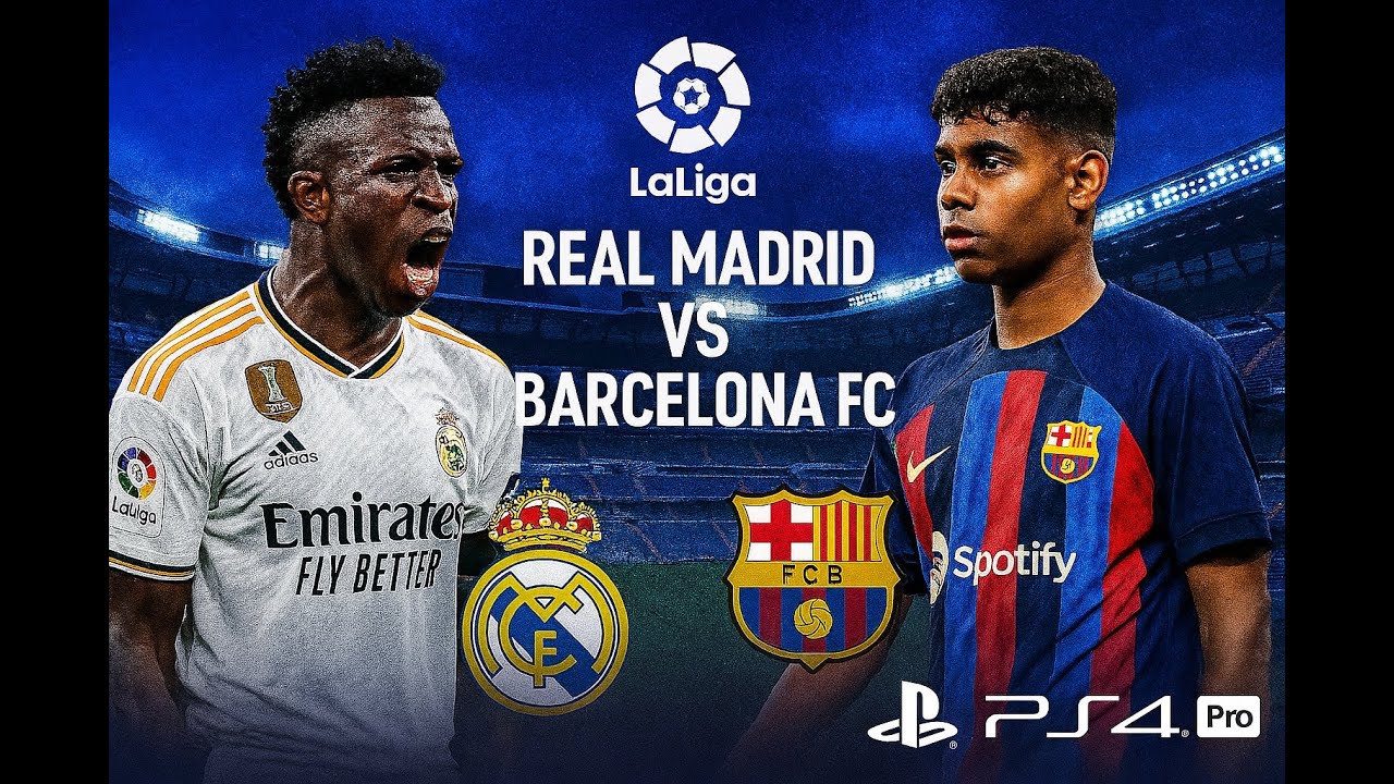FC 26 - Real Madrid vs Barcelona EA SPORTS FC 26 Full Match PS4 Pro 1080P 60FPS