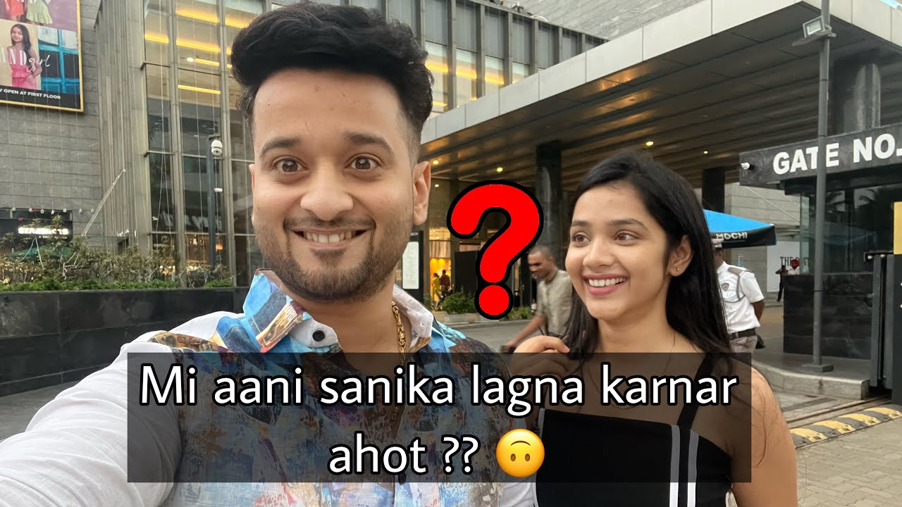 Mi ani sanika lagna karnar ahot ka ? ❤️ | Most awaited vlog | aditya satpute | sanika bhoite