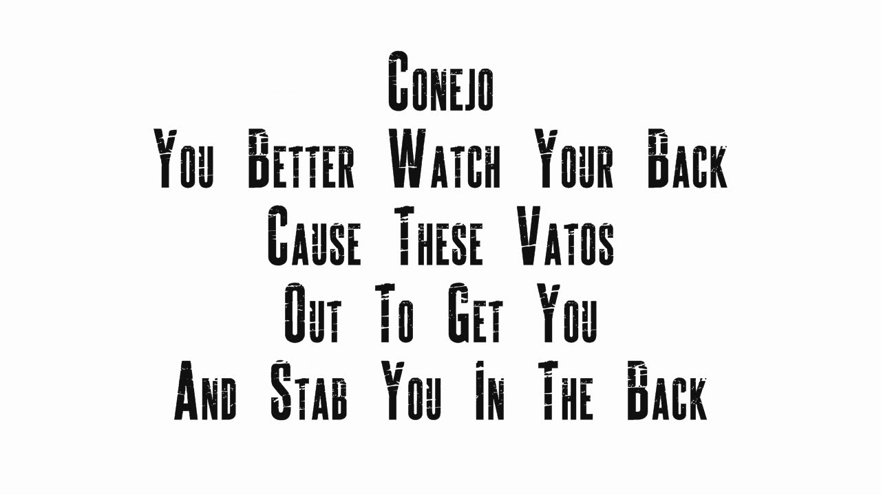 Conejo - Conejo (Watch Your Back) (With Lyrics On Screen)