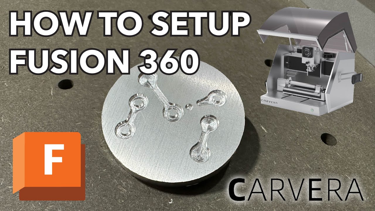 How to setup and use the Carvera CNC with Fusion 360