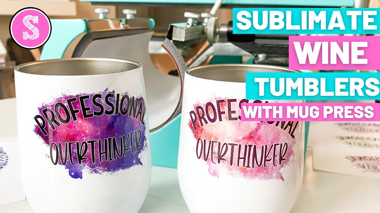 🍷 How to Sublimate on Wine Tumblers with a Mug Press