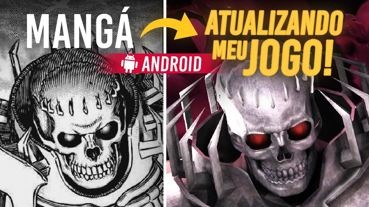 ATUALIZANDO MEU JOGO DE BERSERK PARA ANDROID! (Parte 3)