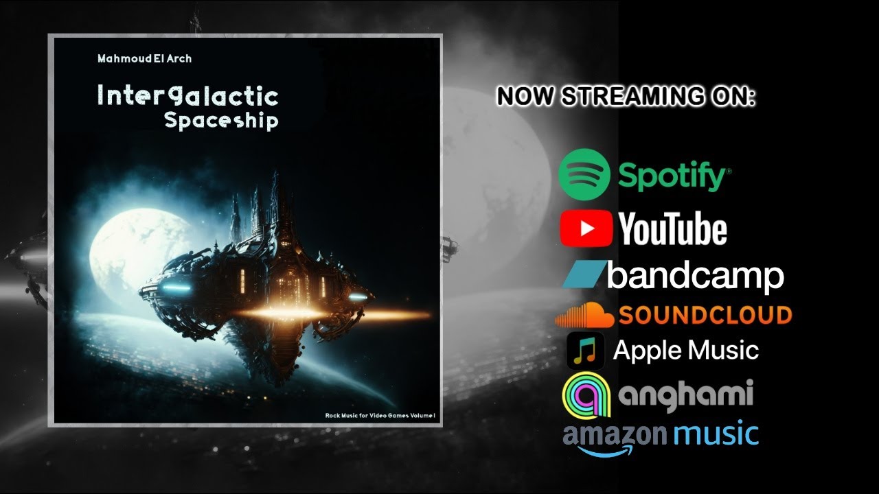 Intergalactic Spaceship (Music by Mahmoud El Arch)