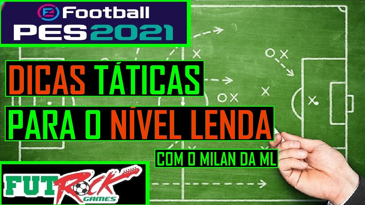 PES 2021 - DICAS, TRUQUES E EXPLICAÇÕES PARA UMA BOA TÁTICA NÍVEL LENDA