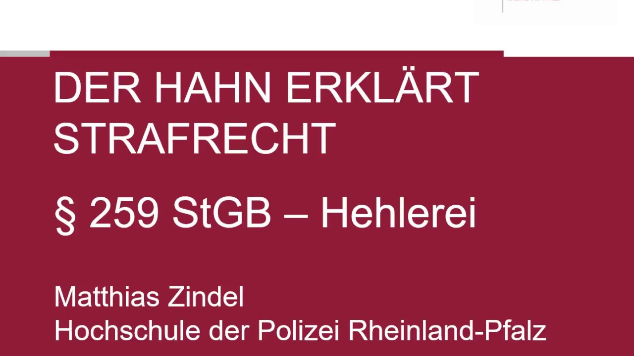 Der Hahn erklärt Strafrecht - § 259 StGB Hehlerei