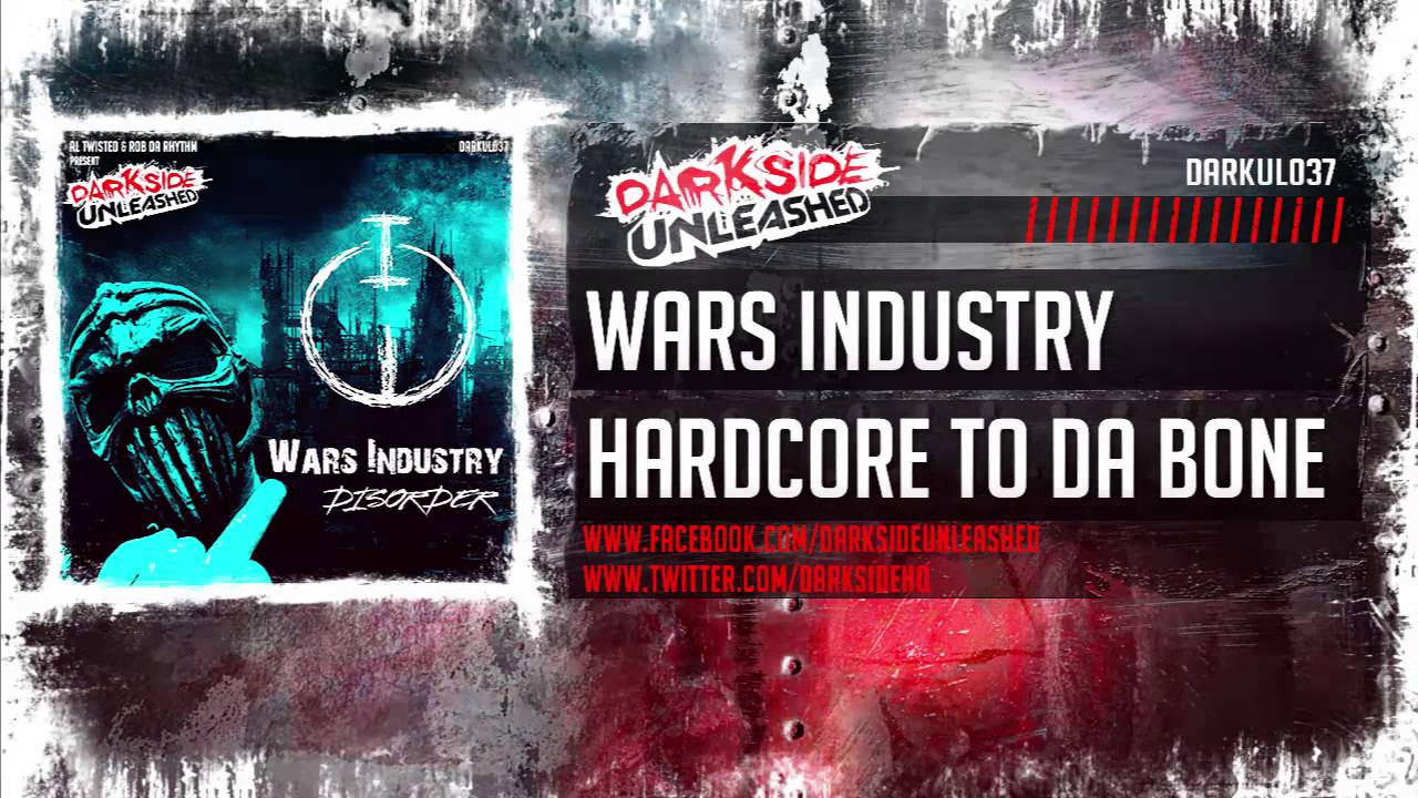 Wars Industry - Hardcore To Da Bone