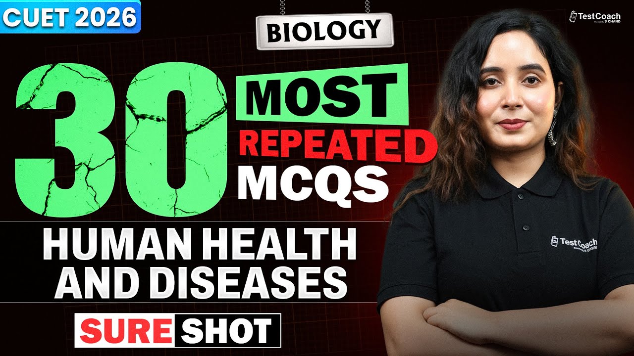 CUET UG 2026 Biology | Human Health and Diseases | CUET Biology Preparation 2026