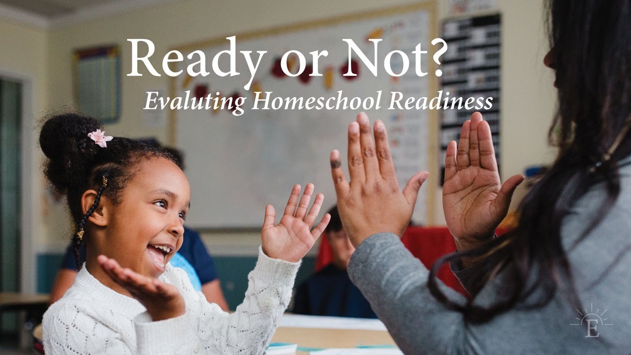 Ready or Not? Evaluating Your Child's Homeschool Readiness