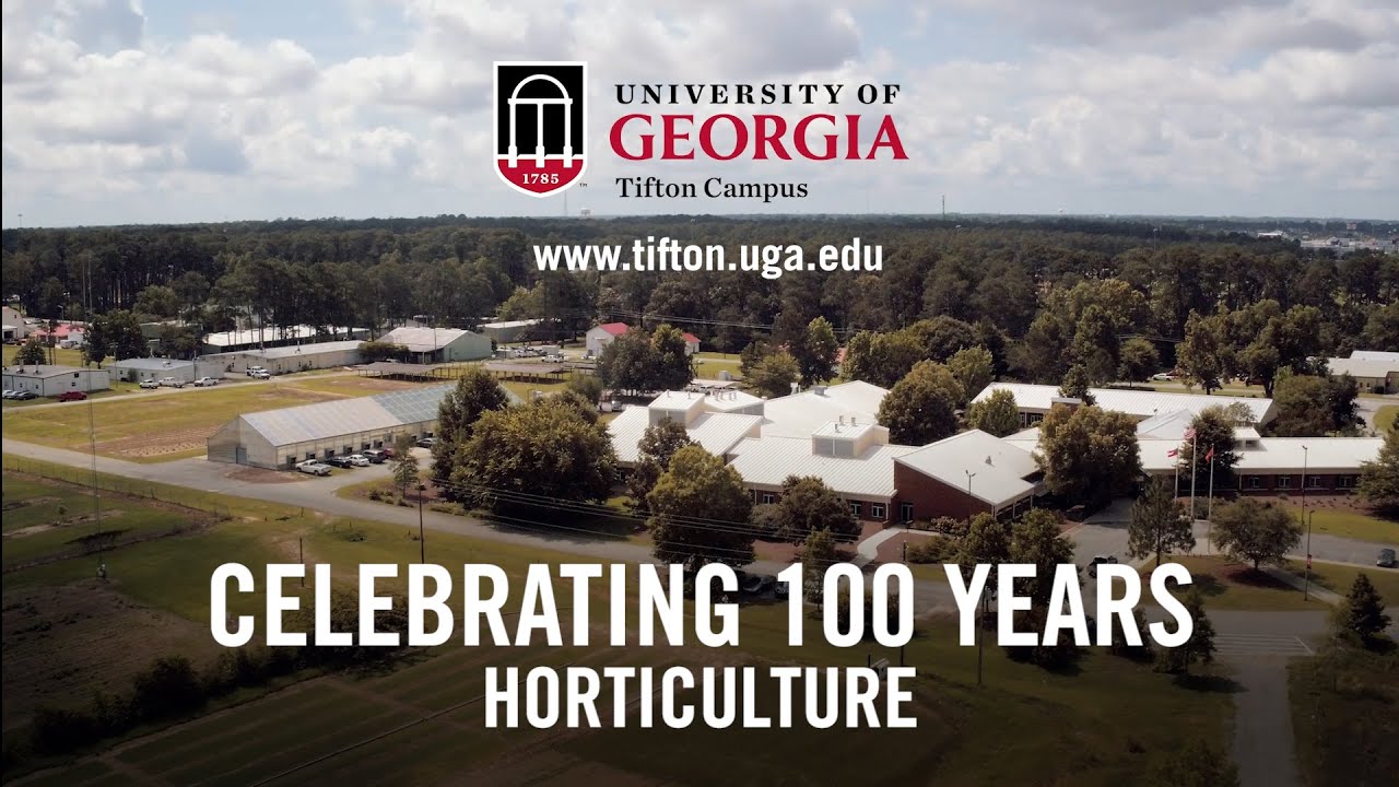 UGA Tifton Horticulture: Celebrating 100 years