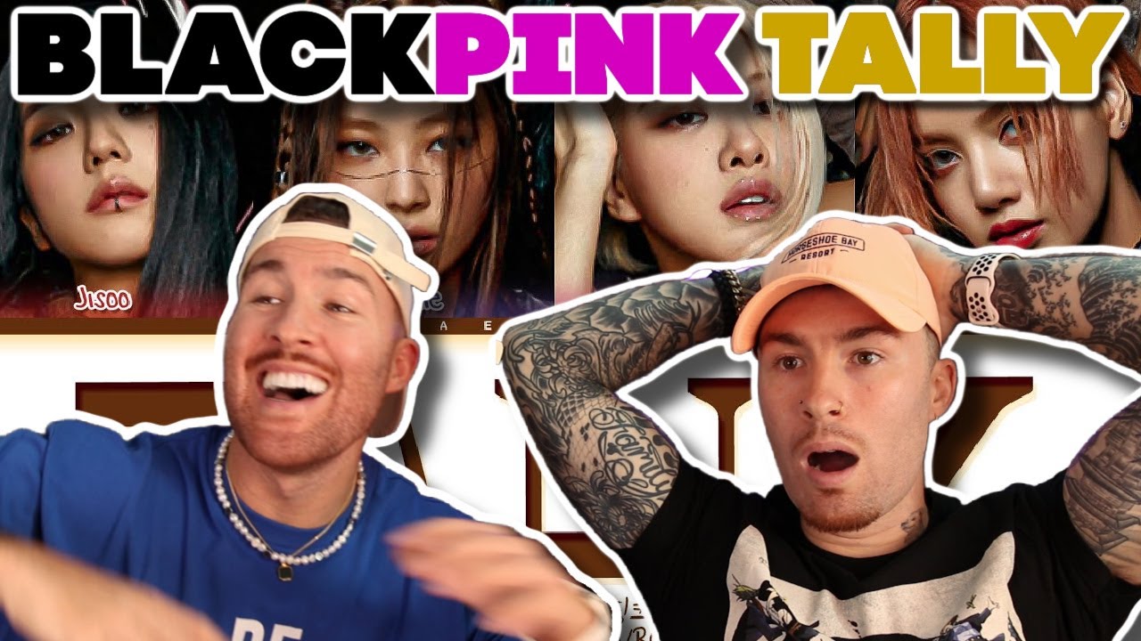 BLACKPINK Tally Reaction! LETS SEE WHAT THIS IS ALL ABOUT!