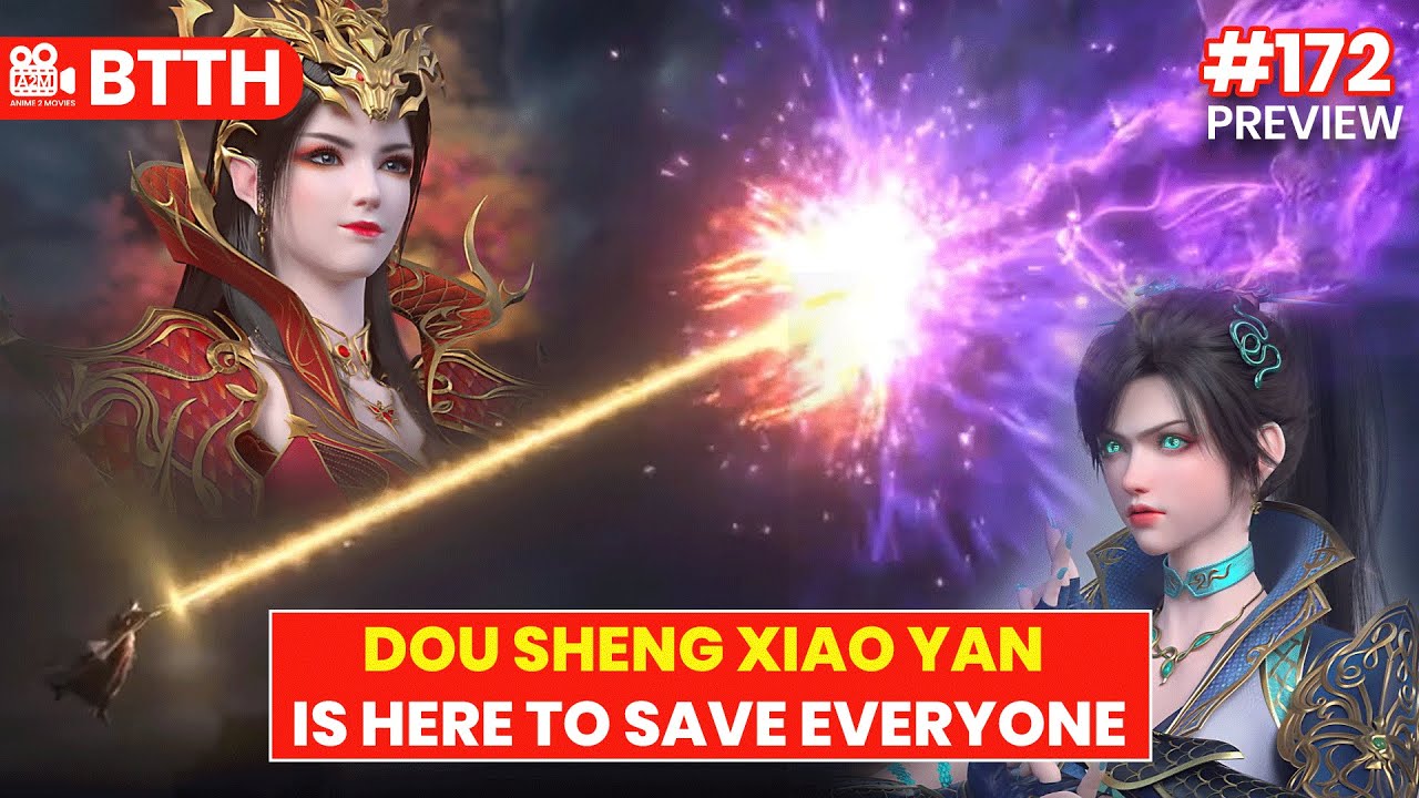 BTTH Ep 172 Preview Explained: Dou Sheng Xiao Yan vs 1st Tianzun! 🔥