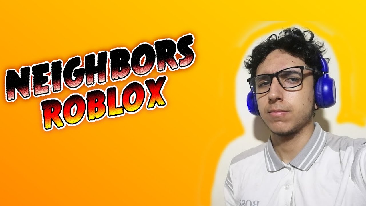 ENTRE en NEIGHBORS en ROBLOX Y es MUY raro