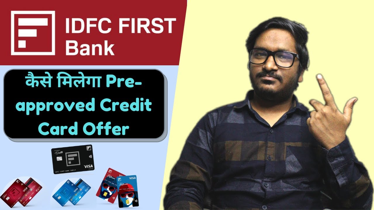 How to Get IDFC First Bank Pre-approved Credit Card Offer | Tips For Pre-approved Credit Card Offer
