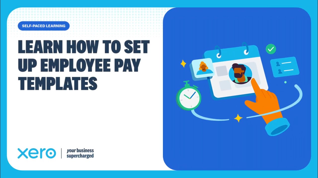 Customise Employee Pay Templates in Xero Payroll - Make Payroll a Breeze! (AU)