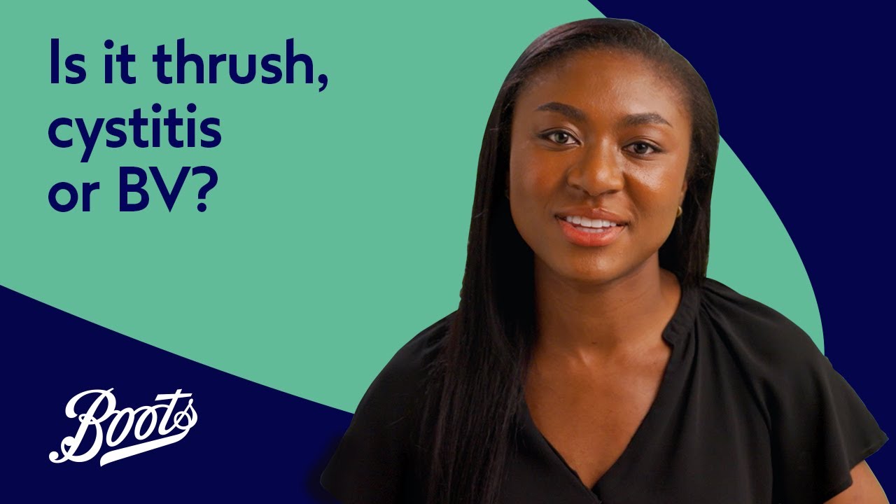 Is it Thrush, Cystitis or BV? | Meet Our Pharmacy Team | Boots UK