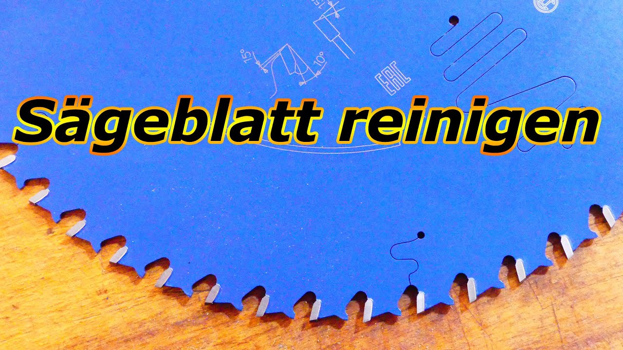 Sägeblatt reinigen für optimale Ergebnisse.
