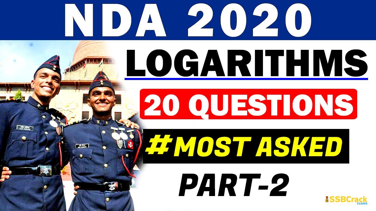 20 Most Important Logarithms Questions In NDA Exam |  NDA 2020 - PART 2 |  Defence Exams
