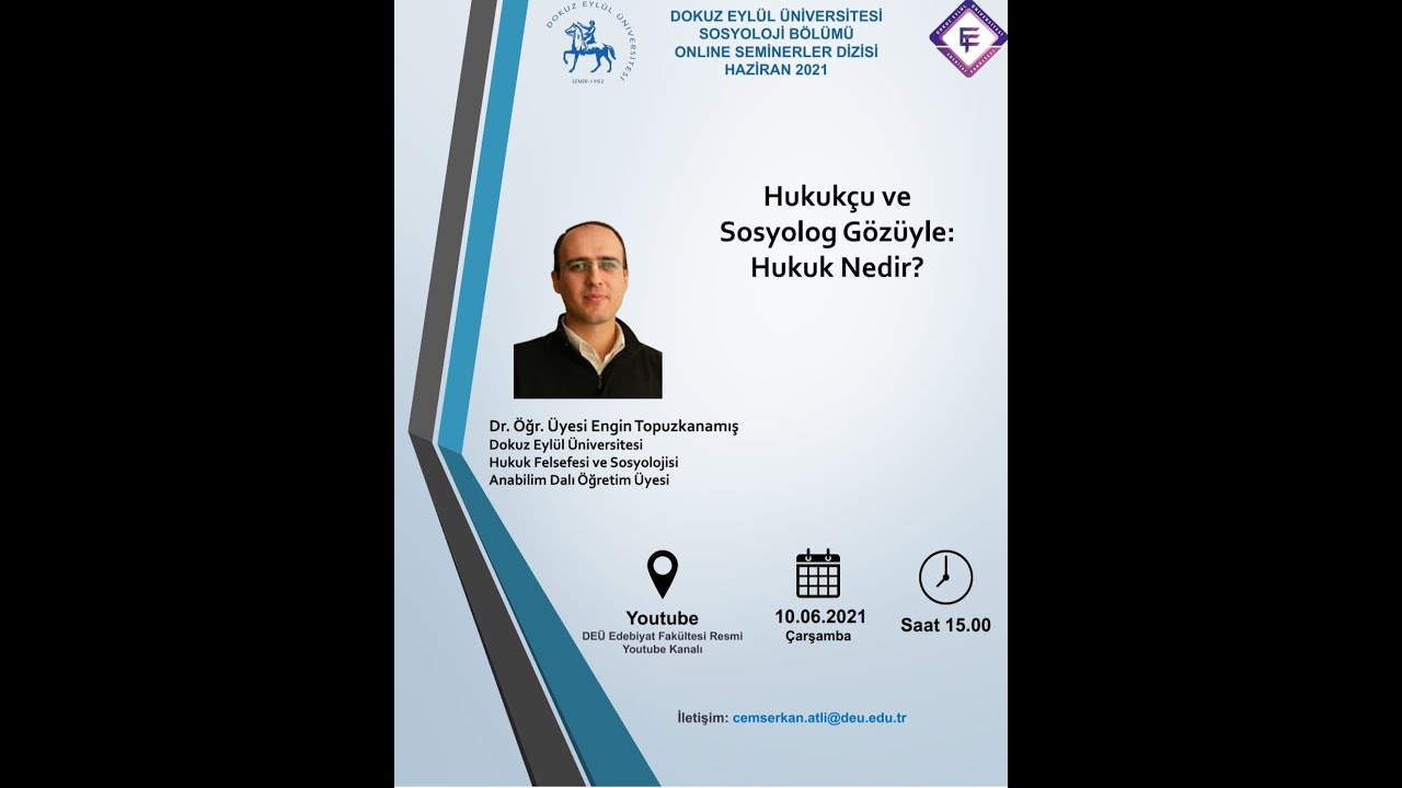 Hukukçu ve Sosyolog Gözüyle: Hukuk Nedir?- Dr. Engin Topuzkanamış